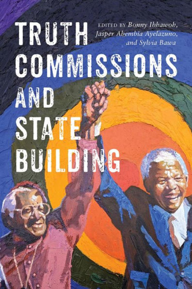 Truth Commissions And State Building