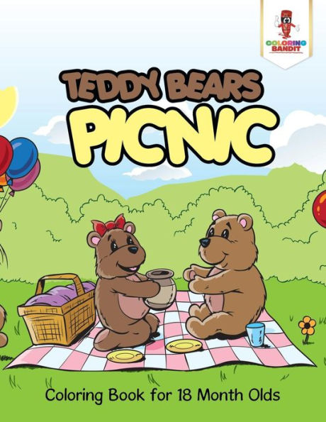 Teddy Bears Picnic : Coloring Book For 18 Month Olds