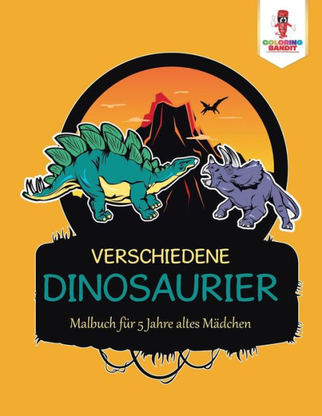 Verschiedene Dinosaurier: Malbuch Für 5 Jahre Altes Mädchen (German Edition)