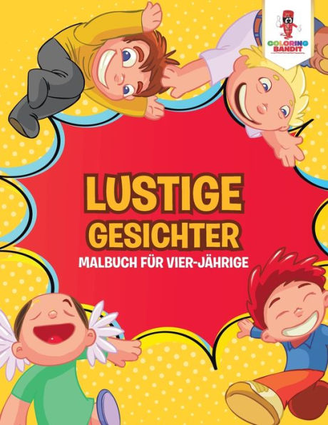 Lustige Gesichter: Malbuch F??r Vier-J?ñhrige (German Edition)