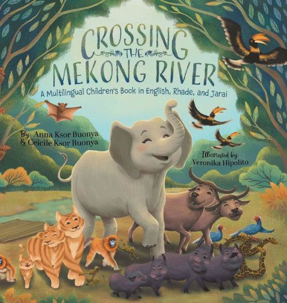 Crossing The Mekong River: A Multilingual Children'S Book In English, Rhade, And Jarai (French Edition)
