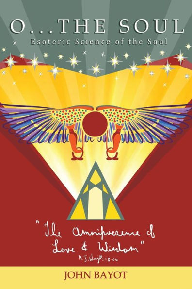 O... The Soul: Esoteric Science Of The Soul