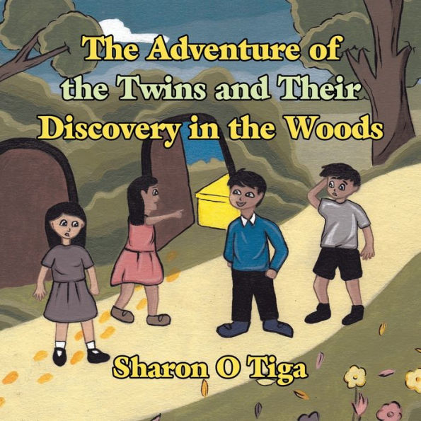 The Adventure Of The Twins And Their Discovery In The Woods