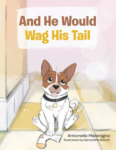And He Would Wag His Tail