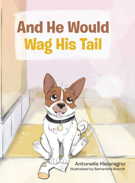 And He Would Wag His Tail