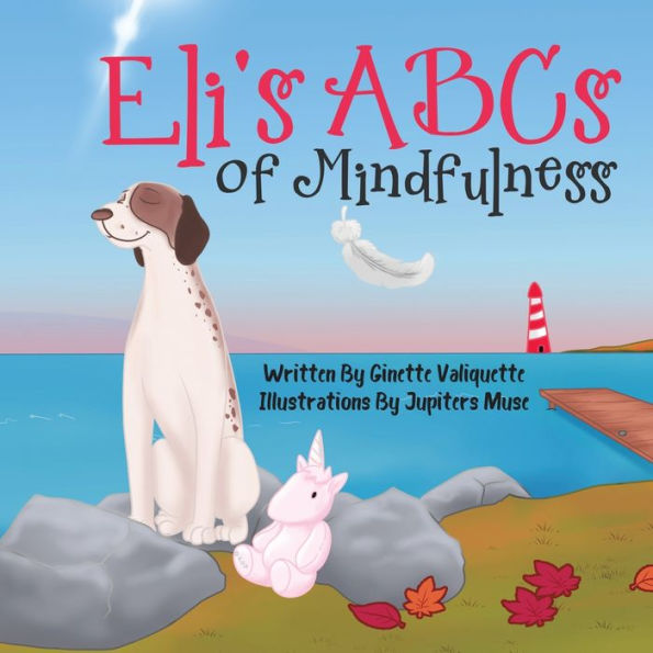 Eli'S Abcs Of Mindfulness