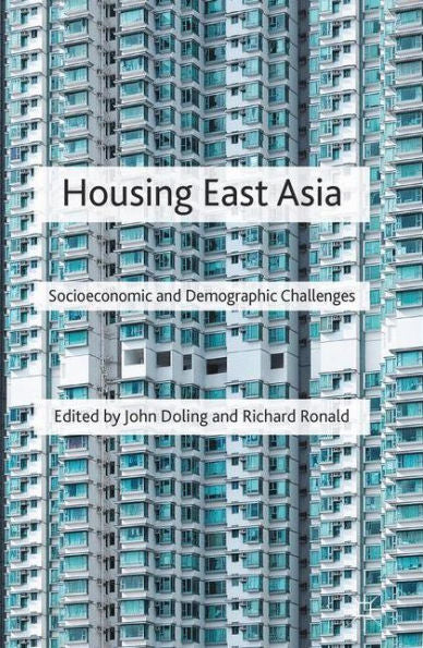 Housing East Asia: Socioeconomic And Demographic Challenges