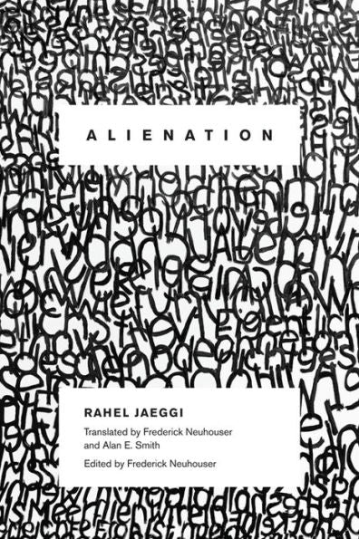 Alienation (New Directions In Critical Theory, 4)