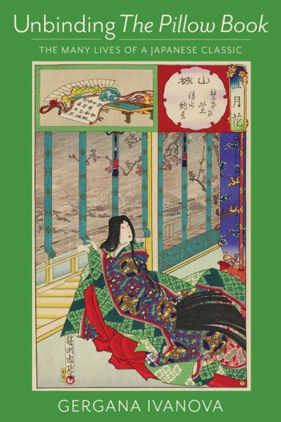 Unbinding The Pillow Book: The Many Lives Of A Japanese Classic
