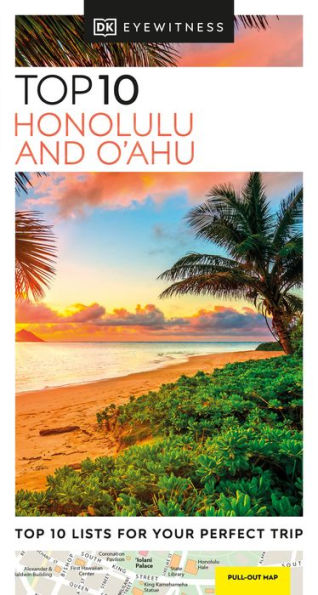 Dk Eyewitness Top 10 Honolulu And O'Ahu (Pocket Travel Guide)