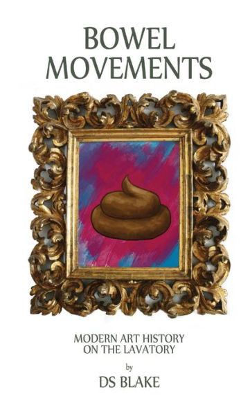 Bowel Movements: Modern Art History On The Lavatory