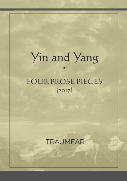 Yin And Yang (Four Prose Pieces)