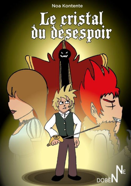 Le Cristal Du D?sespoir (French Edition)