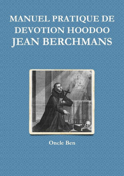 Manuel Pratique De Devotion Hoodoo - Jean Berchmans (French Edition)