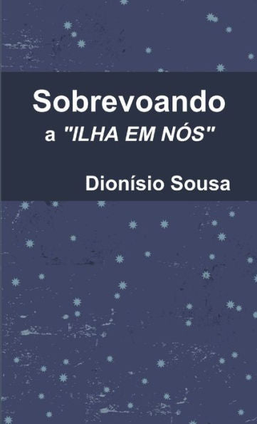 Sobrevoando A Ilha Em N??s (Portuguese Edition)