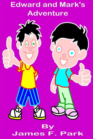 Edward And Mark's Adventure