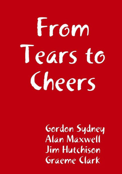 From Tears To Cheers
