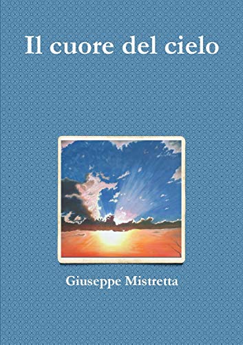 Il cuore del cielo (Italian Edition)