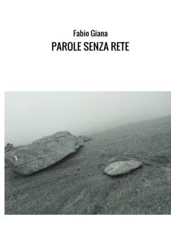 PAROLE SENZA RETE (Italian Edition)