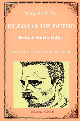 Exegesis de las Eleg?as de Duino (Spanish Edition)