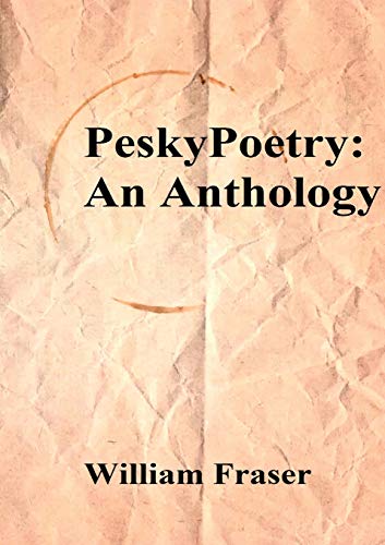 PeskyPoetry: An Anthology