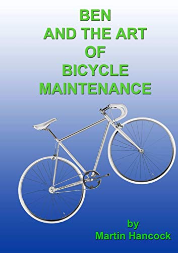 Ben and the Art of Bicycle Maintenance