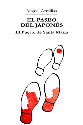 El Paseo del Japon?s. El Puerto de Santa Mar?a (Spanish Edition)