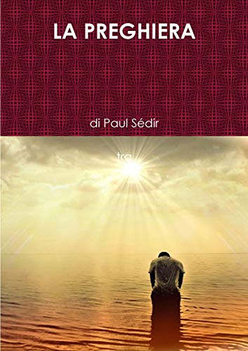LA PREGHIERA (Italian Edition)