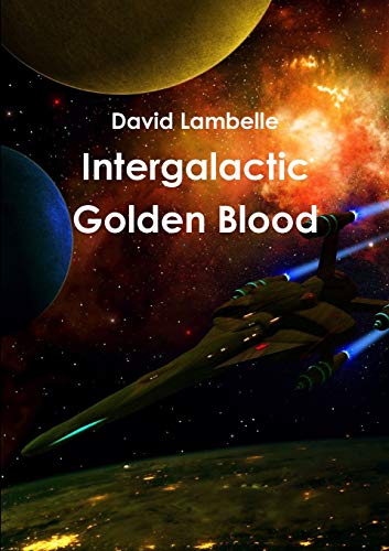 Intergalactic Golden Blood