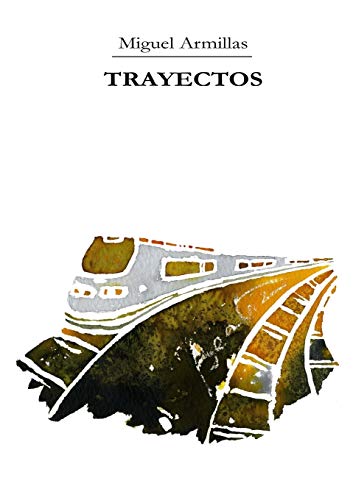 TRAYECTOS (Spanish Edition)