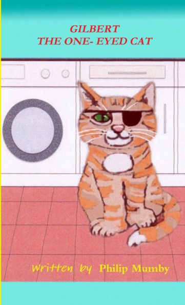 Gilbert The One-Eyed Cat