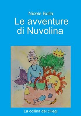 Le Avventure Di Nuvolina (Italian Edition)
