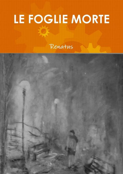 Le Foglie Morte (Italian Edition)