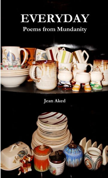 Everyday: Poems From Mundanity