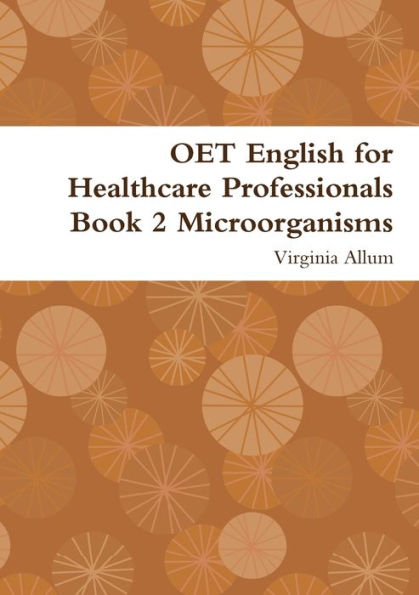 Oet English For Healthcare Professionals Book 2 Microorganisms