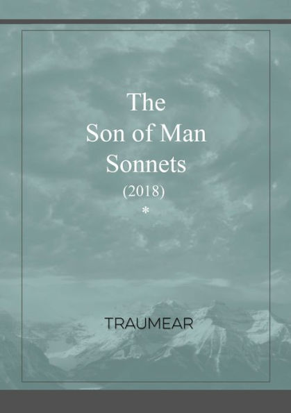 The Son Of Man Sonnets