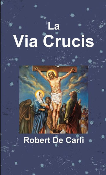 La Via Crucis (Italian Edition)
