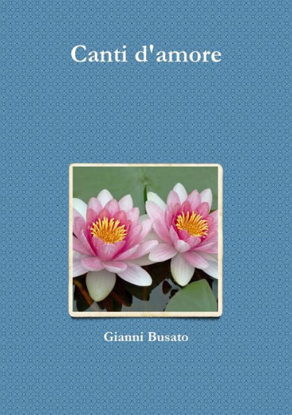 Canti D'Amore (Italian Edition)