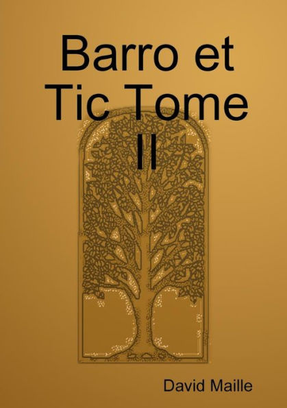 Barro Et Tic Tome Ii (French Edition)