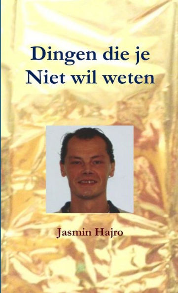 Dingen Die Je Niet Wil Weten (Dutch Edition) - 9780244394837