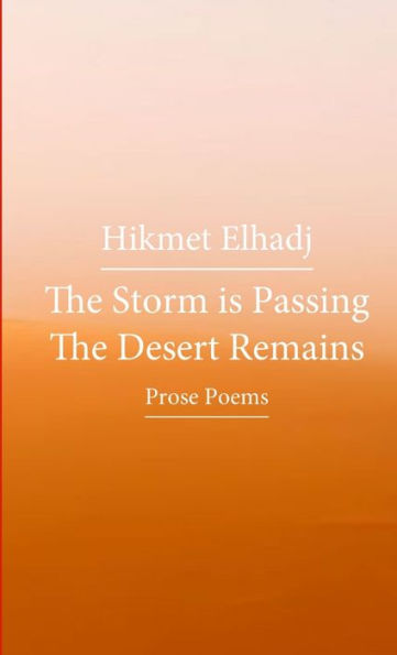 The Storm Is Passing The Desert Remains - ??? ??????? ????? ... (Arabic Edition)