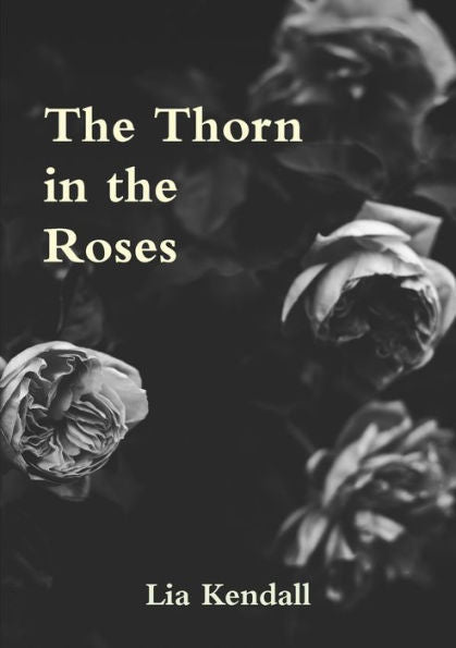 The Thorn In The Roses