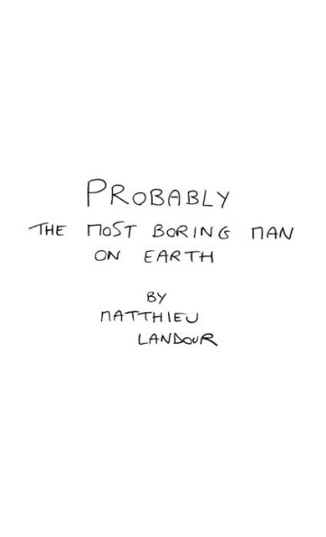 Probably The Most Boring Man On Earth