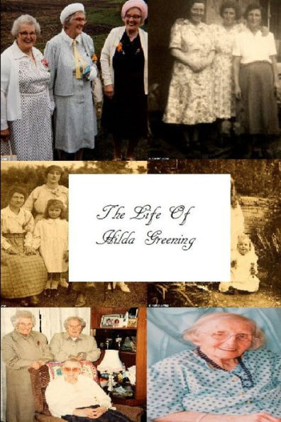 The Life of Hilda Greening
