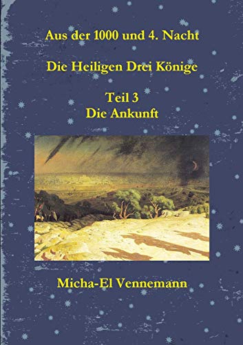 Die Heiligen Drei K?nige - Teil 3 (German Edition)