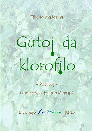 Gutoj da klorofilo (Esperanto Edition)