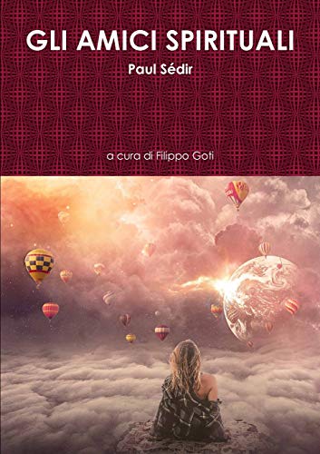 GLI AMICI SPIRITUALI (Italian Edition)