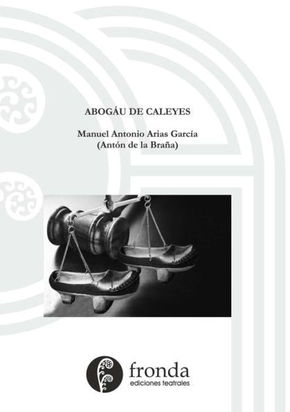 Abogáu De Caleyes (Spanish Edition)