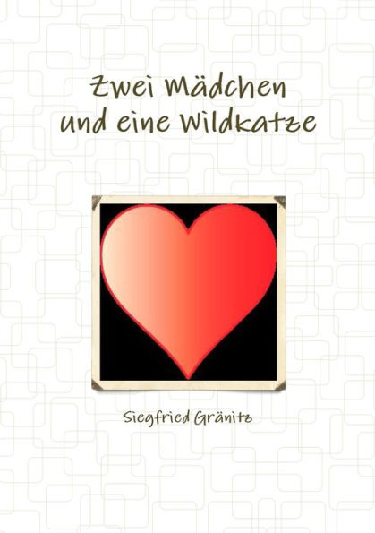 Zwei Mädchen Und Eine Wildkatze (German Edition)