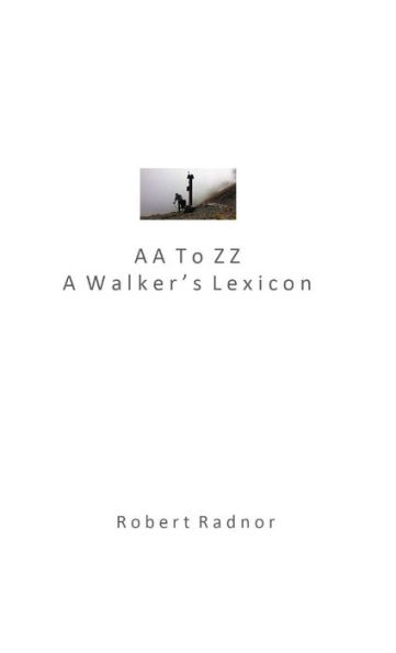 Aa To Zz: A Walker's Lexicon